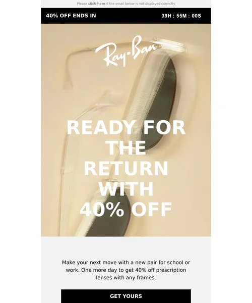 Ray-Ban email layout for Don't Miss 40% Off Prescription Lenses