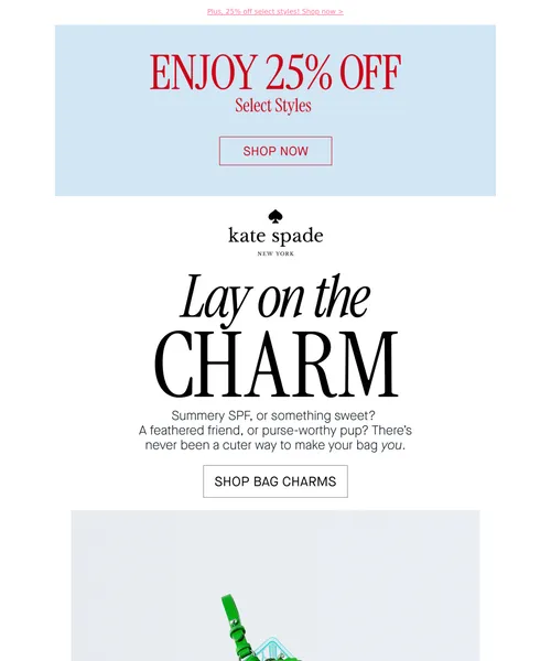 Kate Spade email layout for There’s no such thing as too many bag charms