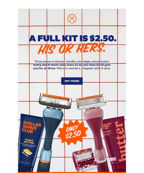 Dollar Shave Club email layout for A full kit is $2.50 either way.