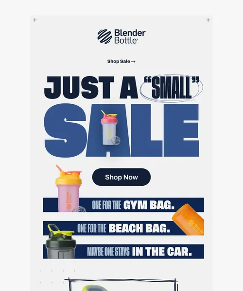BlenderBottle email layout for A "small" sale just dropped. ☀️