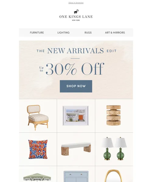 One Kings Lane email layout for The New Arrivals Edit — Now Up to 30% Off