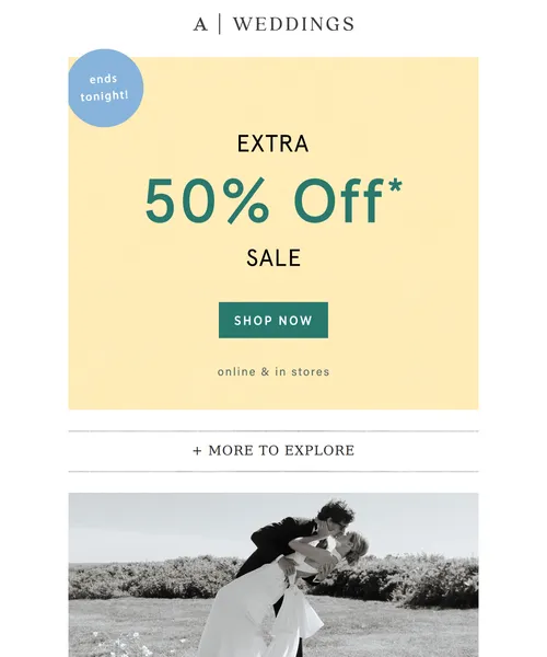 Anthropologie email layout for Ends TONIGHT: Extra 50% off sale