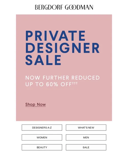 Bergdorf Goodman email layout for Private Designer Sale