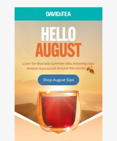 David's Tea email layout for Our August faves 🤩