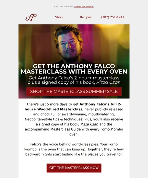 Forno Piombo email layout for 5 days left: Masterclass + signed Pizza Czar with every oven