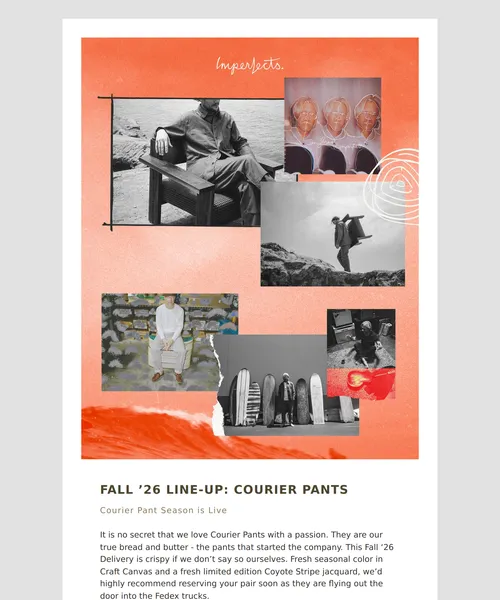 Imperfects email layout for Fall 26’ Line-up: Courier Pants