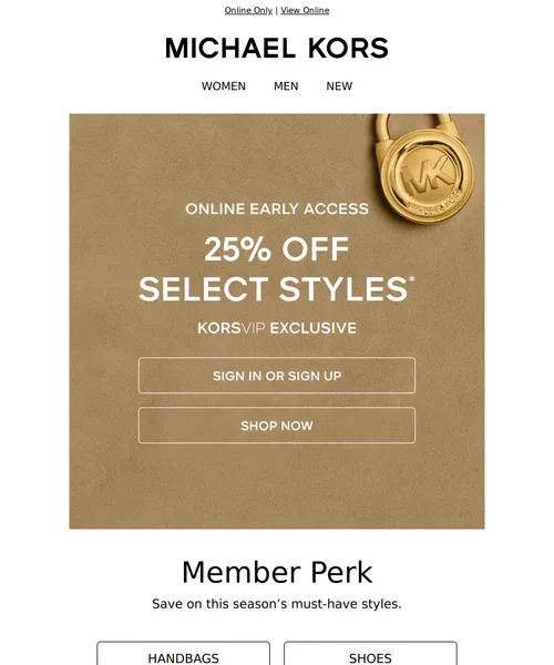 Michael Kors email layout for Your KORSVIP Early Access: 25% Off Select Styles