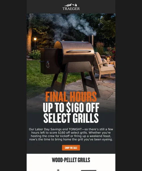Traeger email layout for ENDS TONIGHT: Up to $160 Off Select Grills