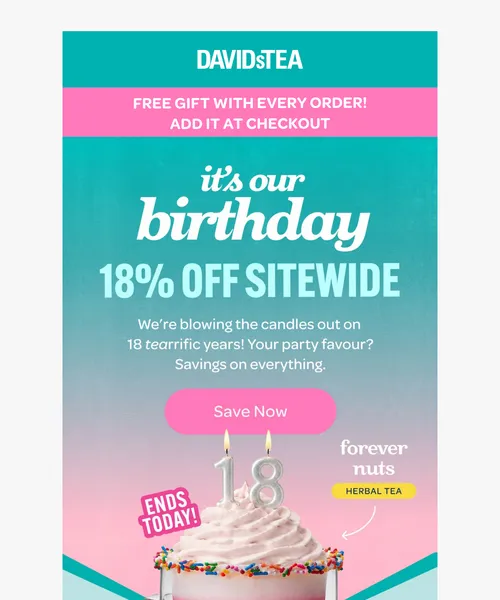 David's Tea email layout for Don’t miss 18% off EVERYTHING 🎂