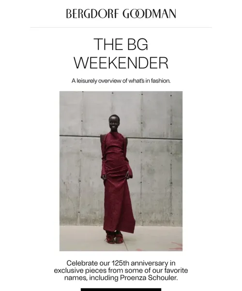 Bergdorf Goodman email layout for The BG Weekender: Let’s Celebrate 🥂