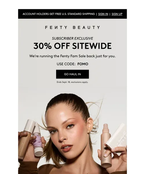 Fenty Beauty email layout for Subscriber exclusive 📣 30% off sitewide