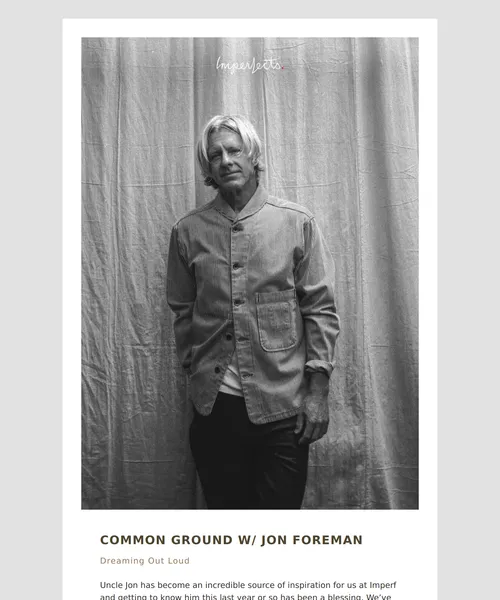 Imperfects email layout for What to Watch: Common Ground w/ Jon Foreman