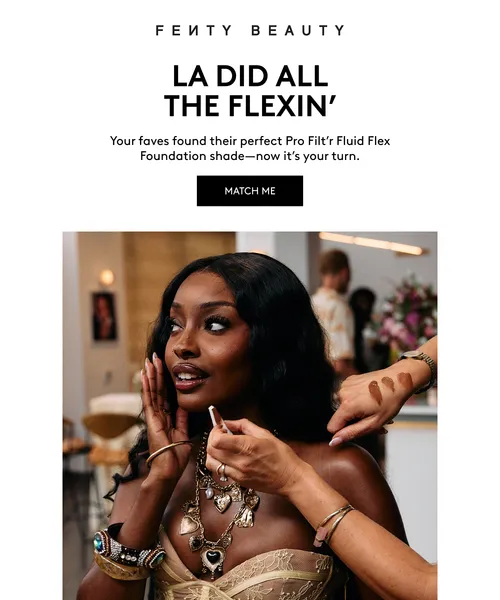 Fenty Beauty email layout for You flexed hard in LA 🤎