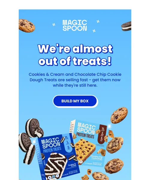 Magic Spoon email layout for Stock is running low on these two treats 👀