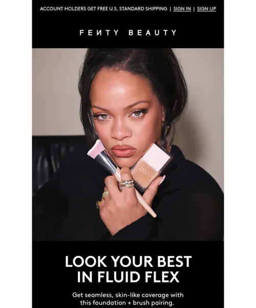 Fenty Beauty email layout for Look your best in Fluid Flex ✨