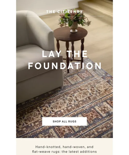The Citizenry email layout for Lay the foundation