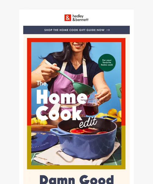 Hedley & Bennett email layout for Gifts for Every Home Cook 🎁