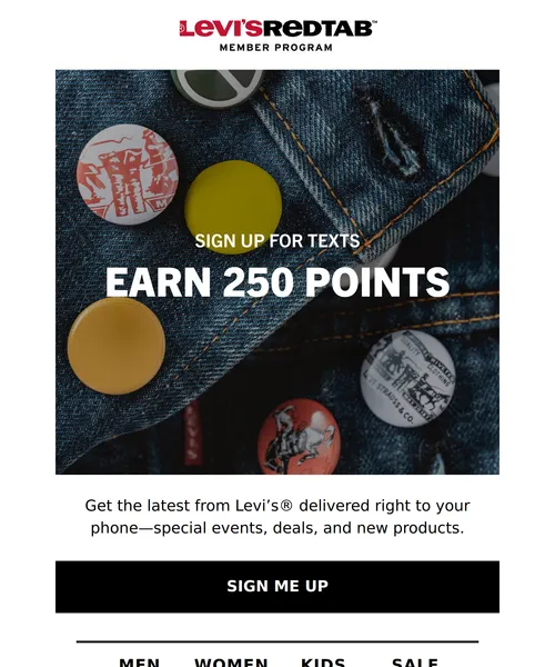 Levi's email layout for Get texts, earn 250 points