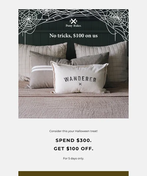 Pony Rider email layout for No tricks. $100 on us.