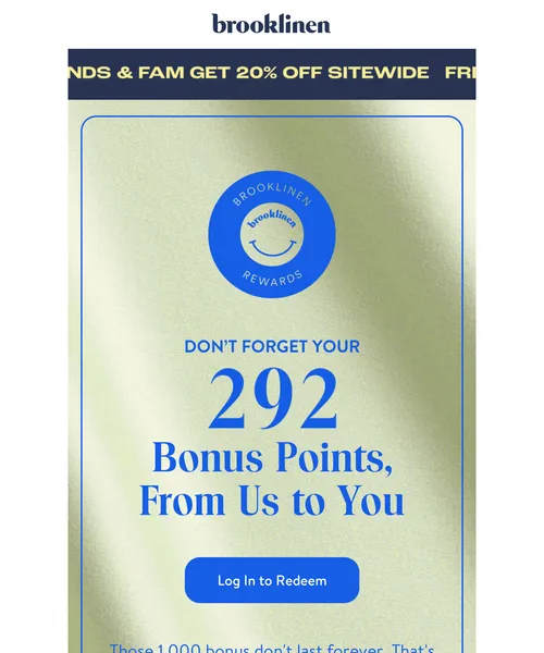 Brooklinen email layout for Last Chance to Claim Your $25 Off