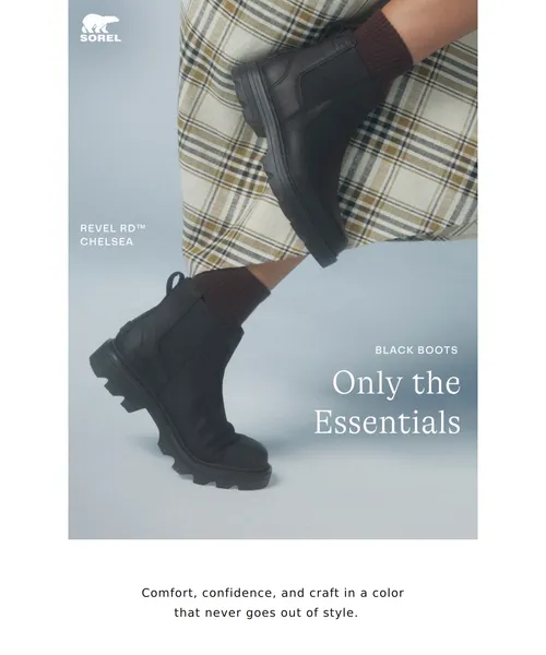 Sorel email layout for Black Boots — Staples for a Reason