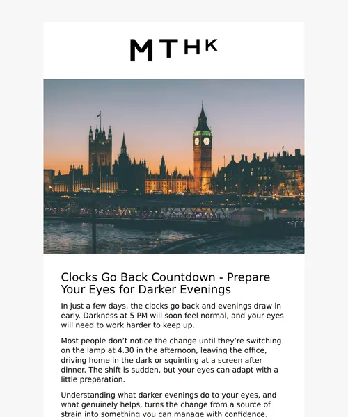 MTHK email layout for The Clocks Go Back Soon - Prepare Your Eyes Now